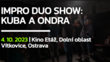 Impro Duo Show: Kuba a Ondra - Divadlo improvizace ODVAZ